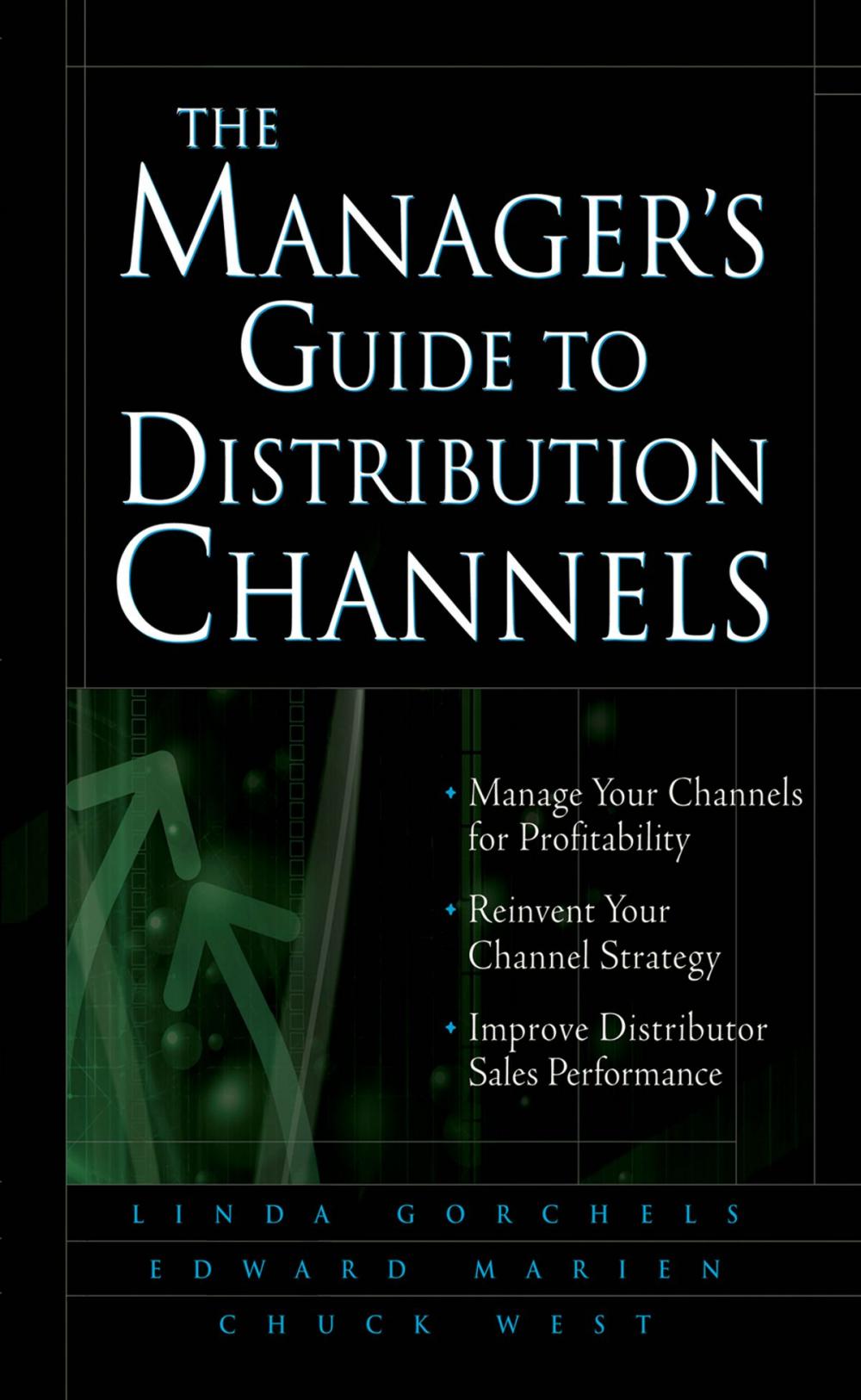 Big bigCover of The Manager's Guide to Distribution Channels