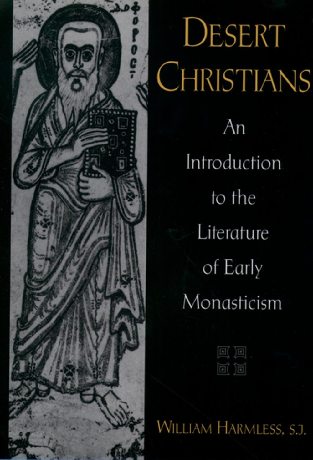 Big bigCover of Desert Christians:An Introduction to the Literature of Early Monasticism