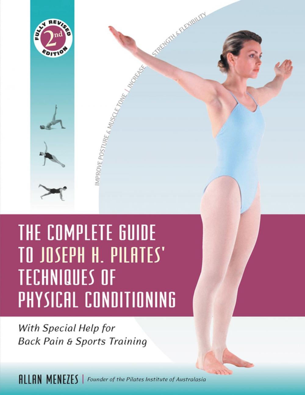 Big bigCover of The Complete Guide to Joseph H. Pilates' Techniques of Physical Conditioning