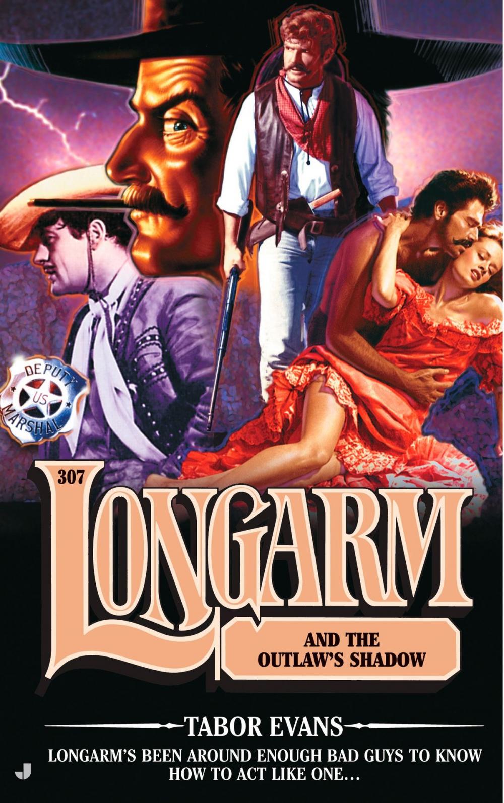 Big bigCover of Longarm 307: Longarm and the Outlaw's Shadow