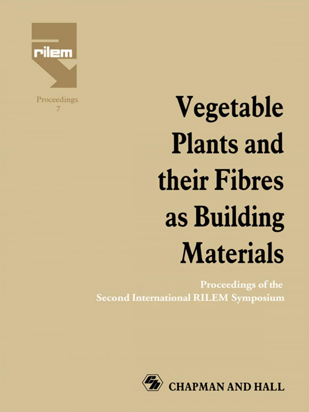 Big bigCover of Vegetable Plants and their Fibres as Building Materials