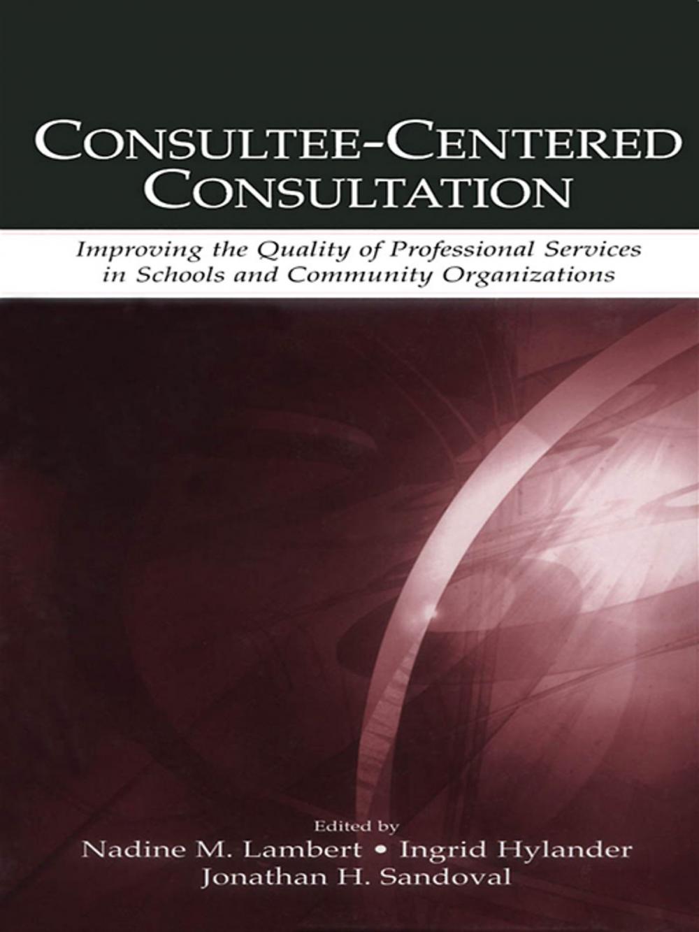 Big bigCover of Consultee-Centered Consultation