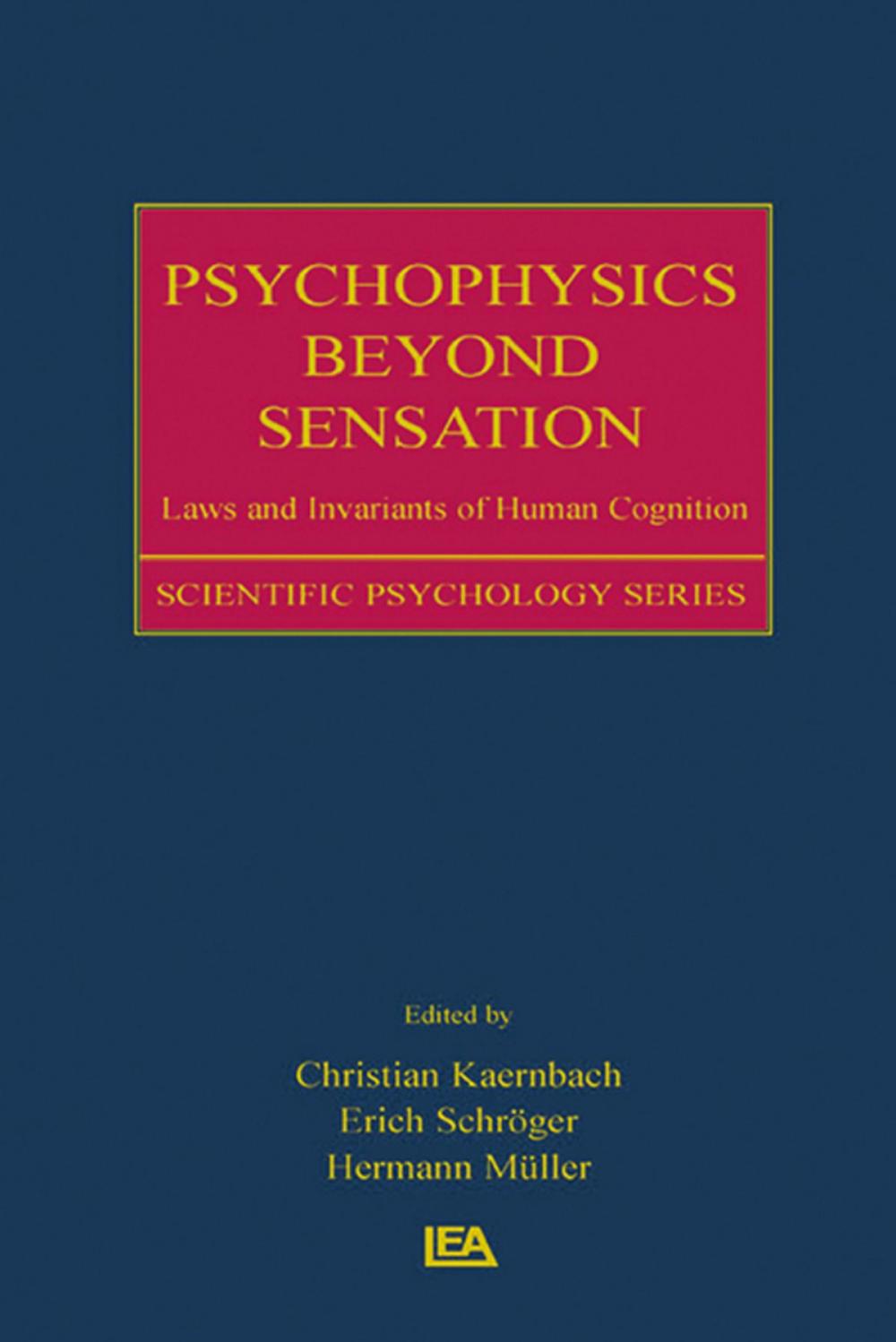 Big bigCover of Psychophysics Beyond Sensation