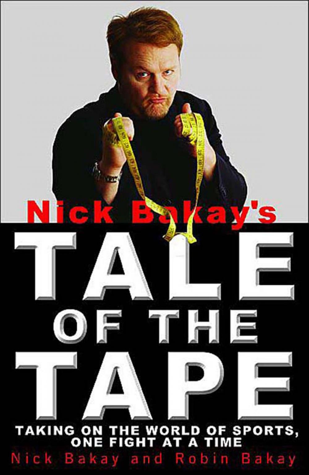 Big bigCover of Nick Bakay's Tale of the Tape