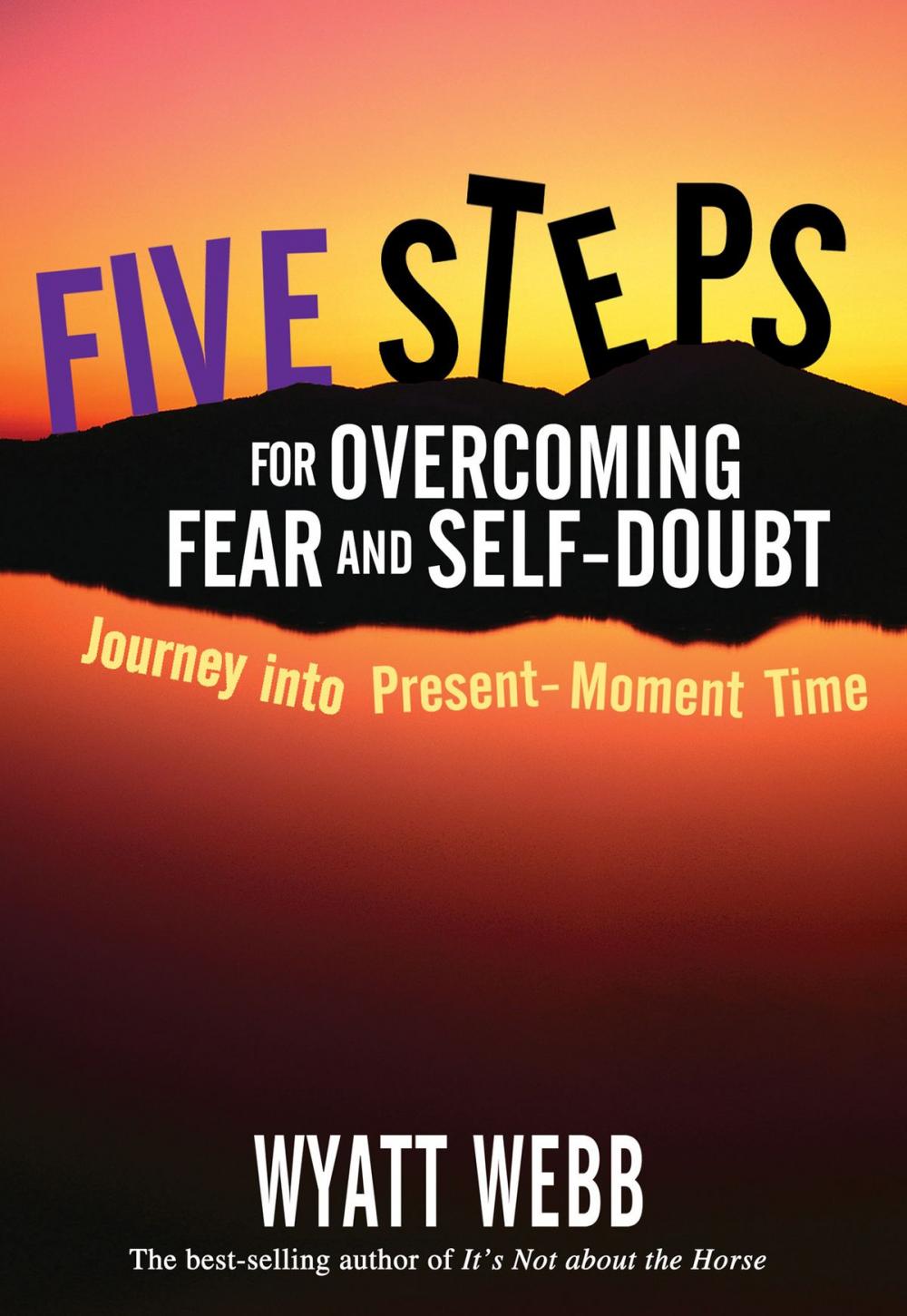 Big bigCover of Five Steps to Overcoming Fear and Self Doubt