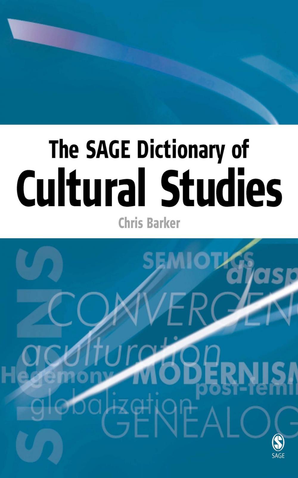 Big bigCover of The SAGE Dictionary of Cultural Studies