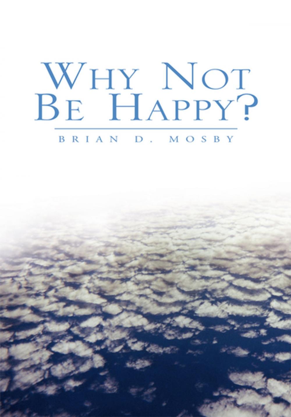 Big bigCover of Why Not Be Happy?