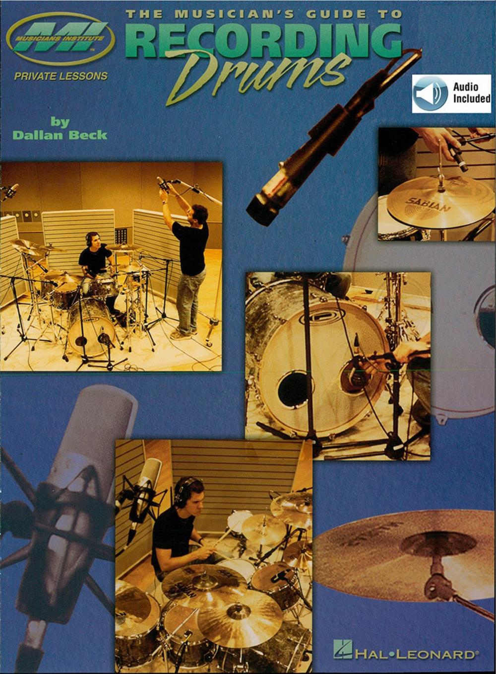 Big bigCover of The Musician's Guide to Recording Drums