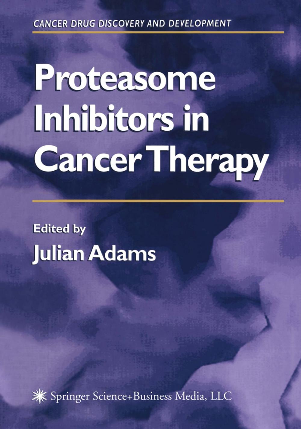 Big bigCover of Proteasome Inhibitors in Cancer Therapy