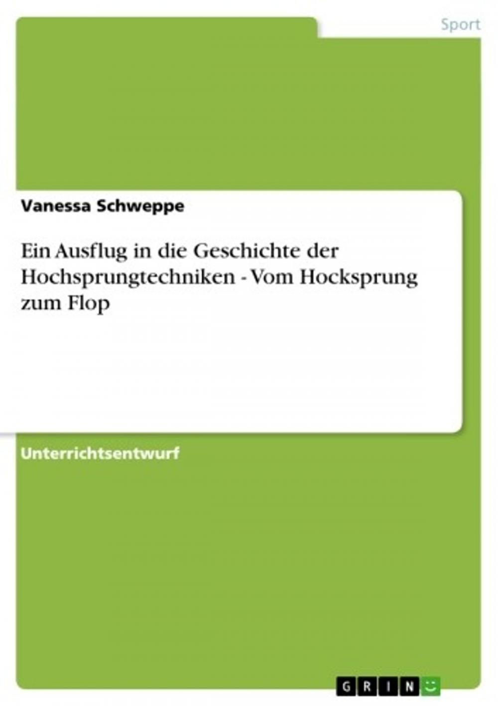 Big bigCover of Ein Ausflug in die Geschichte der Hochsprungtechniken - Vom Hocksprung zum Flop