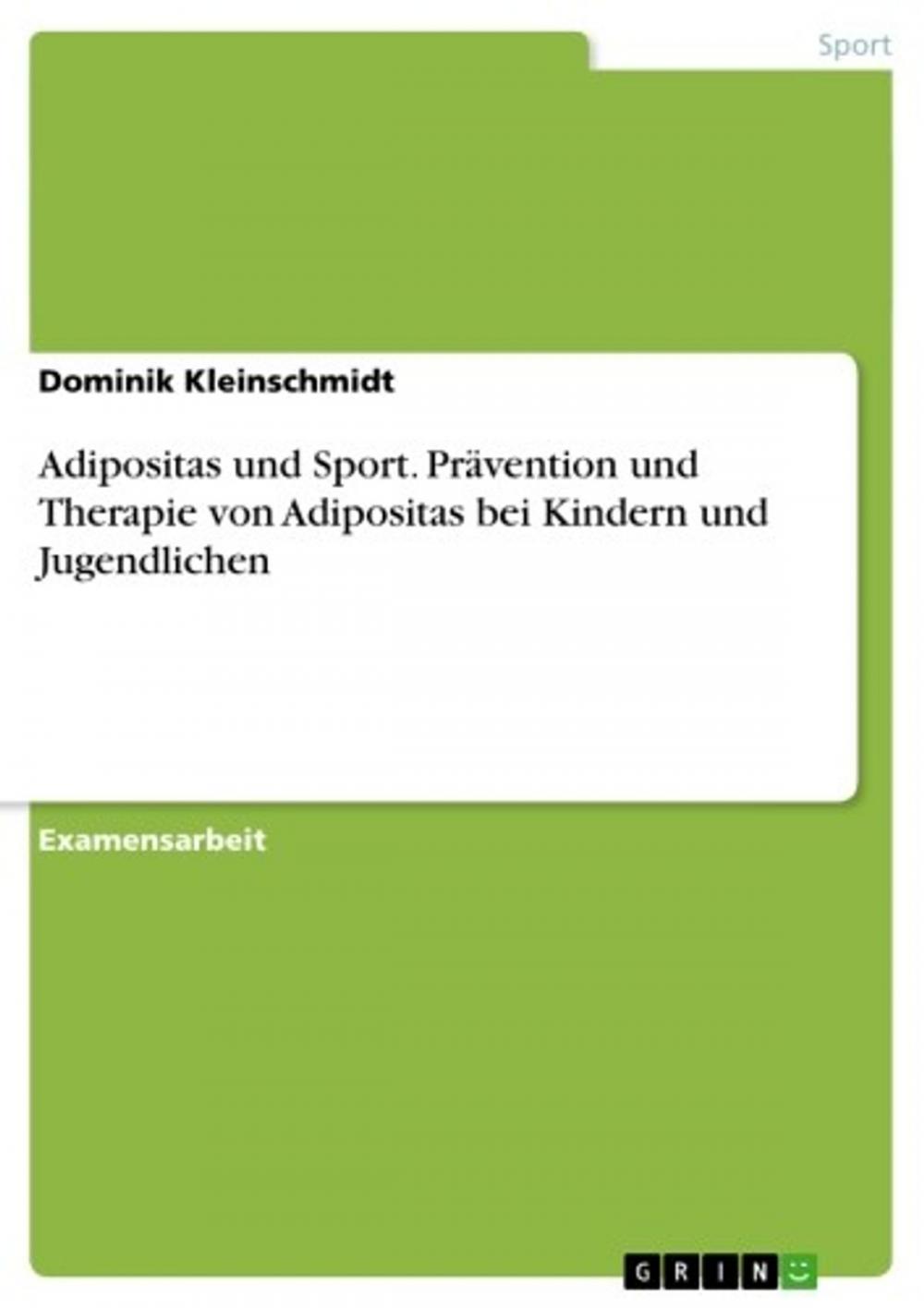 Big bigCover of Adipositas und Sport. Prävention und Therapie von Adipositas bei Kindern und Jugendlichen