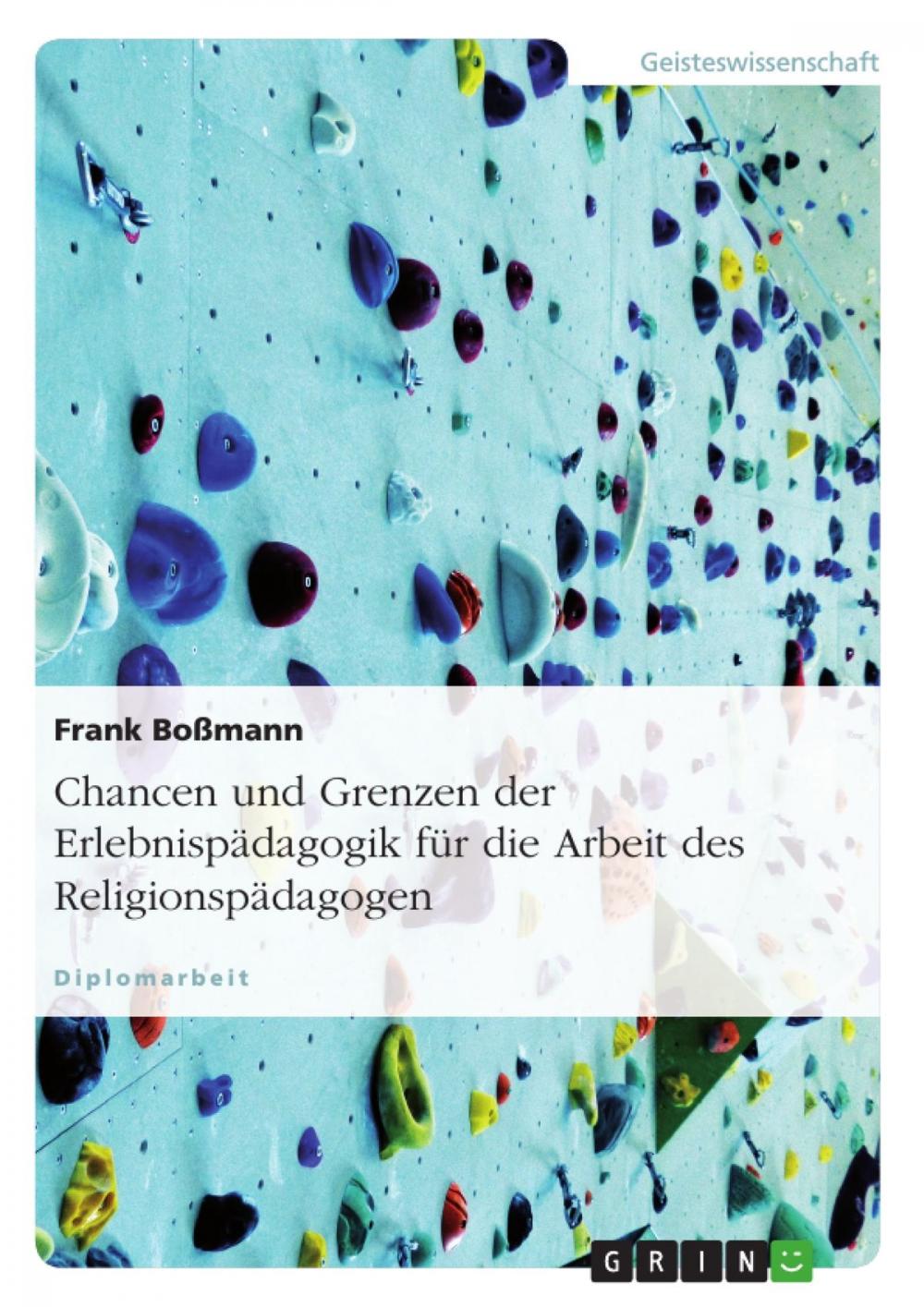 Big bigCover of Chancen und Grenzen der Erlebnispädagogik für die Arbeit des Religionspädagogen