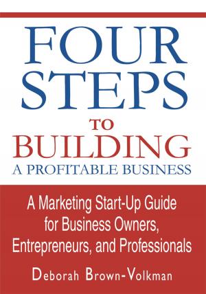 Cover of the book Four Steps to Building a Profitable Business by Betty Spells
