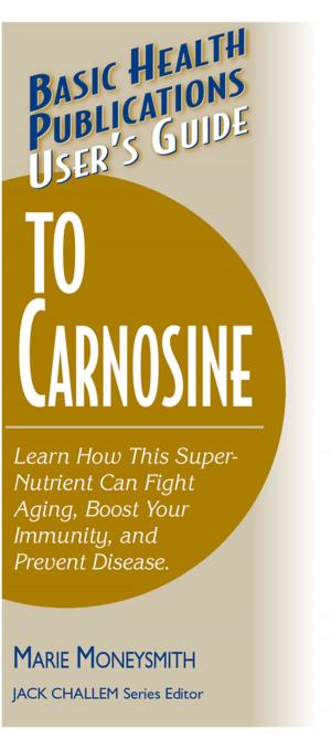 Cover of the book User's Guide to Carnosine by Nan Kathryn Fuchs