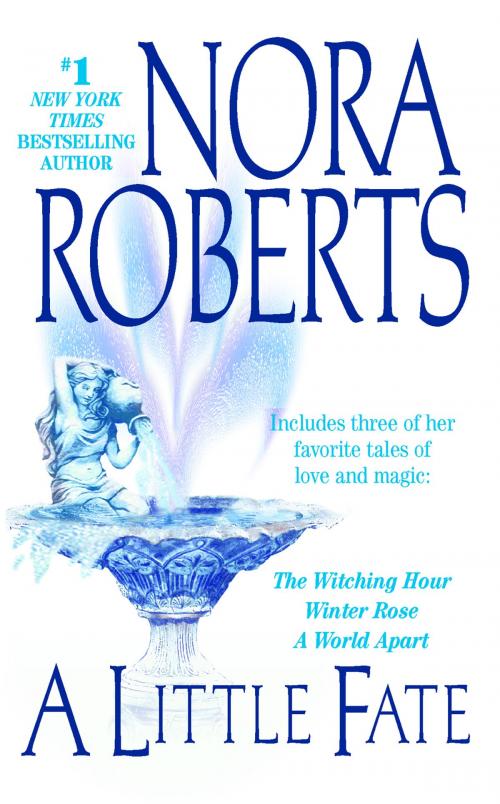 Cover of the book A Little Fate by Nora Roberts, Penguin Publishing Group