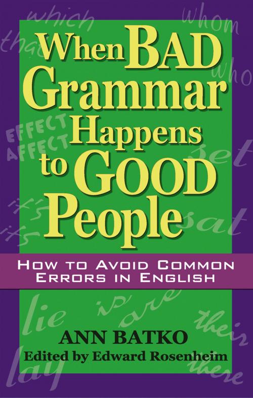 Cover of the book When Bad Grammar Happens to Good People by Ann Batko, Red Wheel Weiser