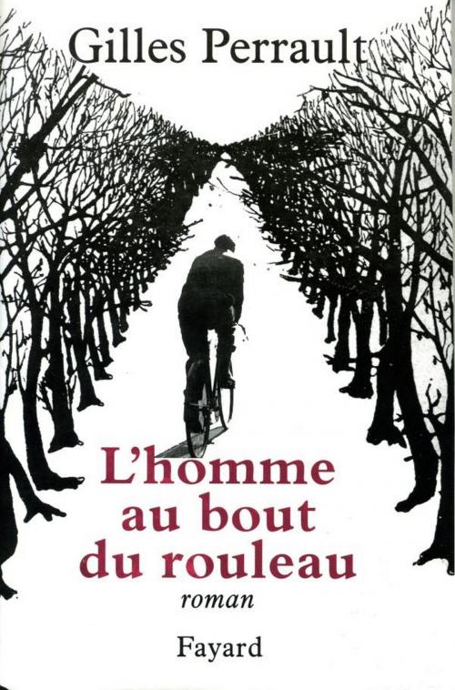 Cover of the book L'Homme au bout du rouleau by Gilles Perrault, Fayard