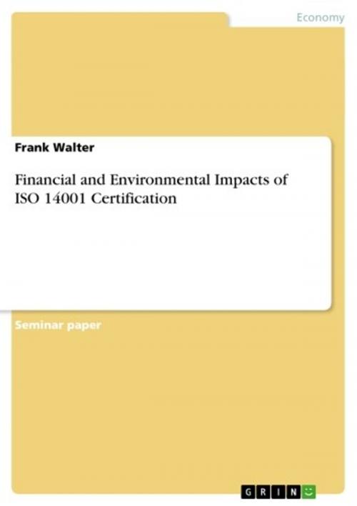 Cover of the book Financial and Environmental Impacts of ISO 14001 Certification by Frank Walter, GRIN Publishing