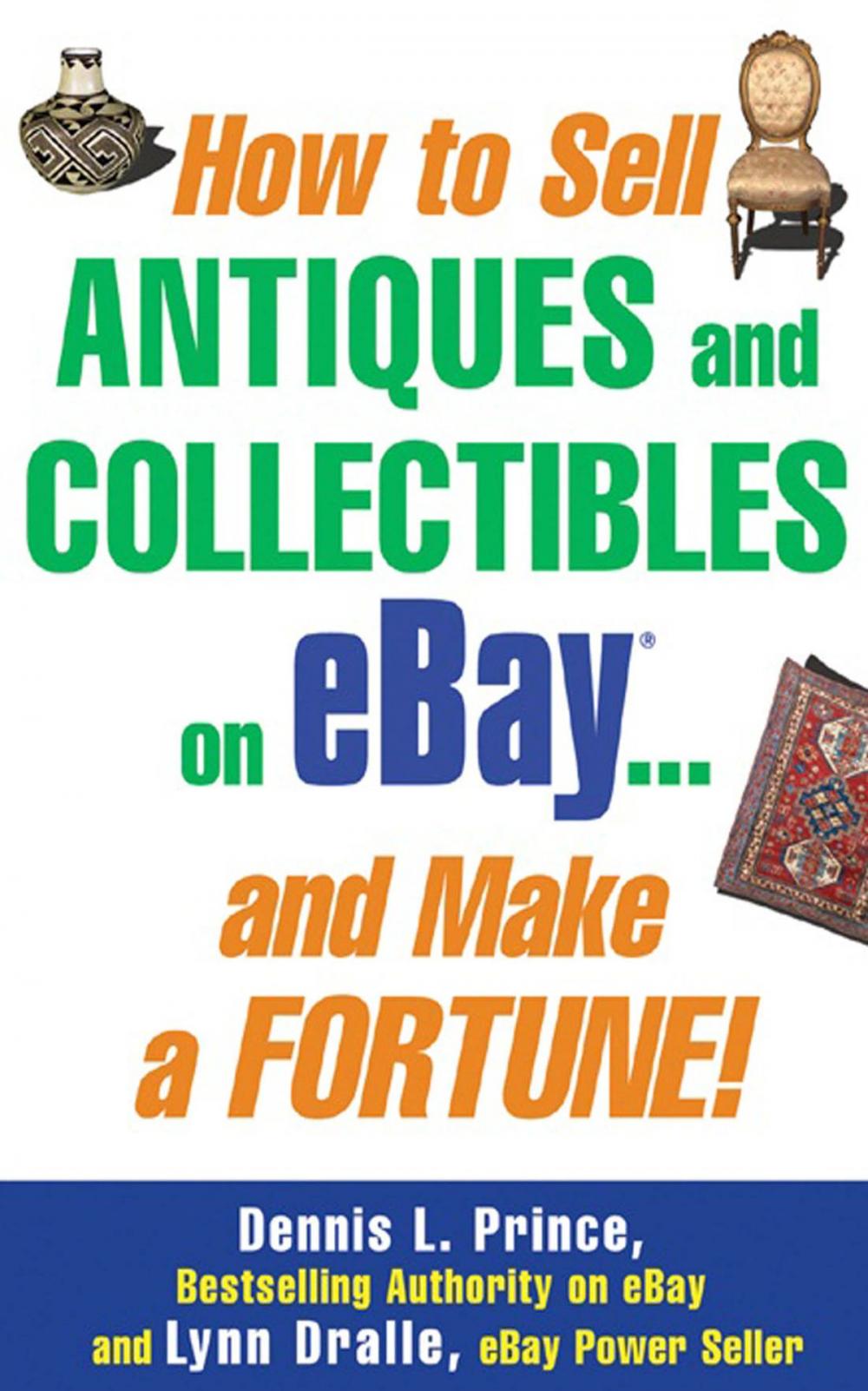 Big bigCover of How to Sell Antiques and Collectibles on eBay... And Make a Fortune!