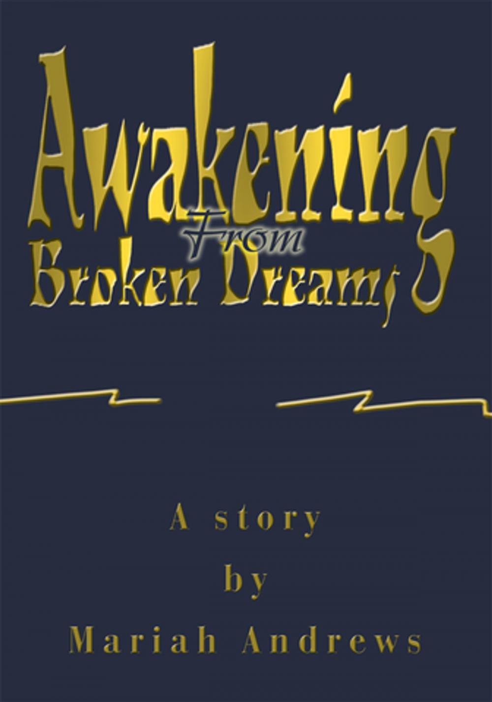 Big bigCover of Awakening from Broken Dreams