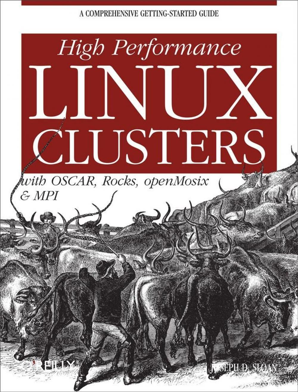 Big bigCover of High Performance Linux Clusters with OSCAR, Rocks, OpenMosix, and MPI