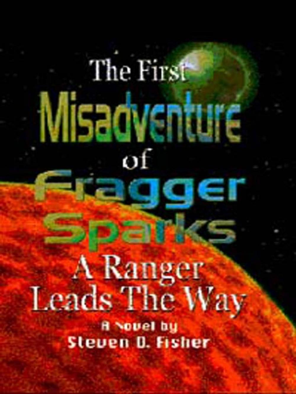 Big bigCover of The First Misadventure of Fragger Sparks