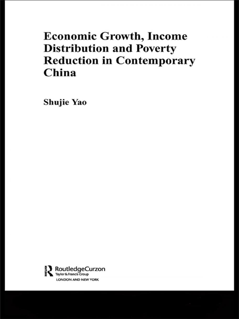 Big bigCover of Economic Growth, Income Distribution and Poverty Reduction in Contemporary China