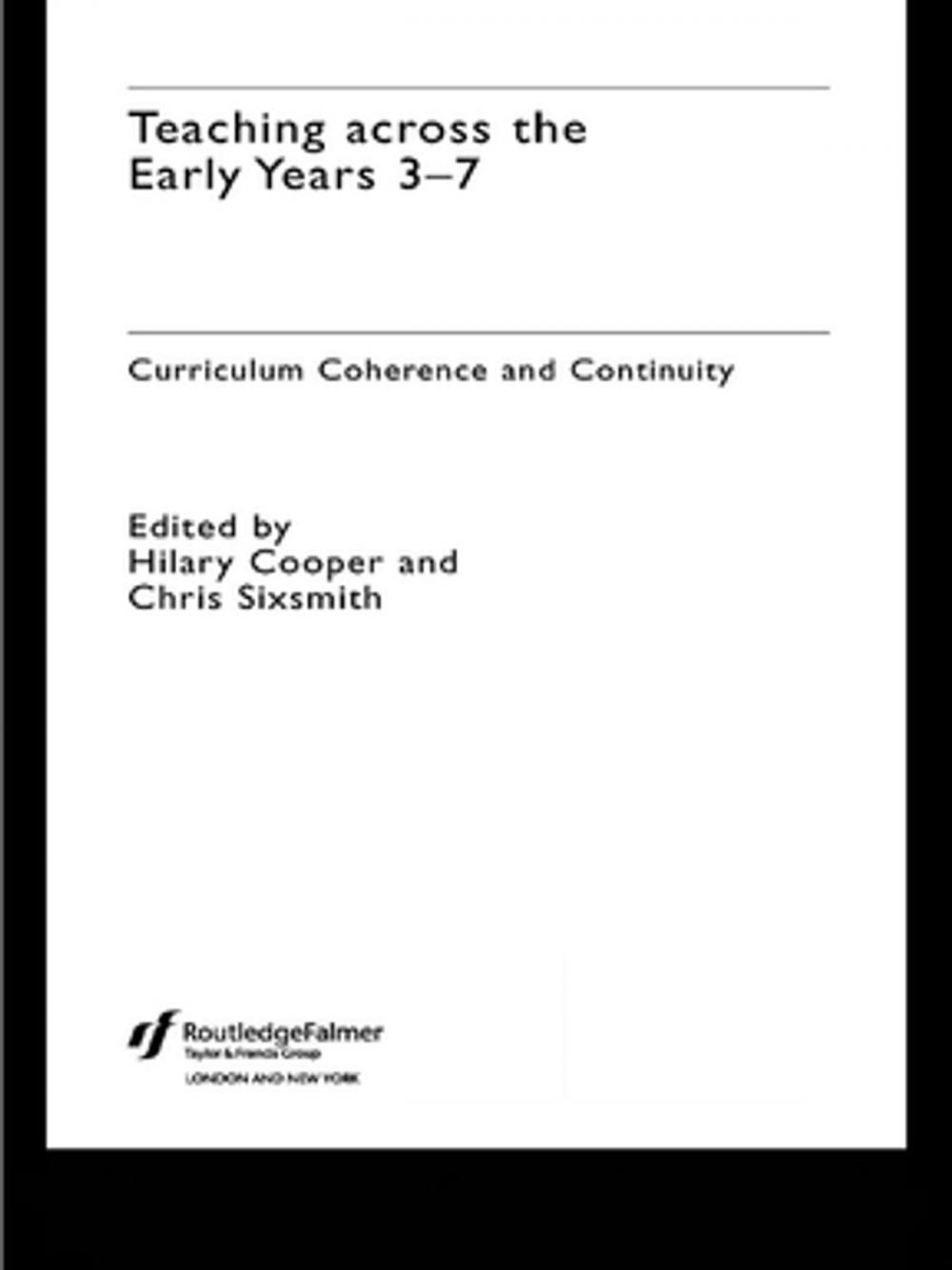 Big bigCover of Teaching Across the Early Years 3-7