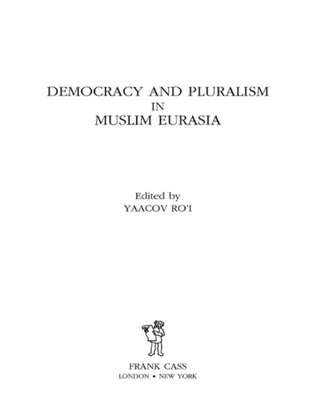 Big bigCover of Democracy and Pluralism in Muslim Eurasia