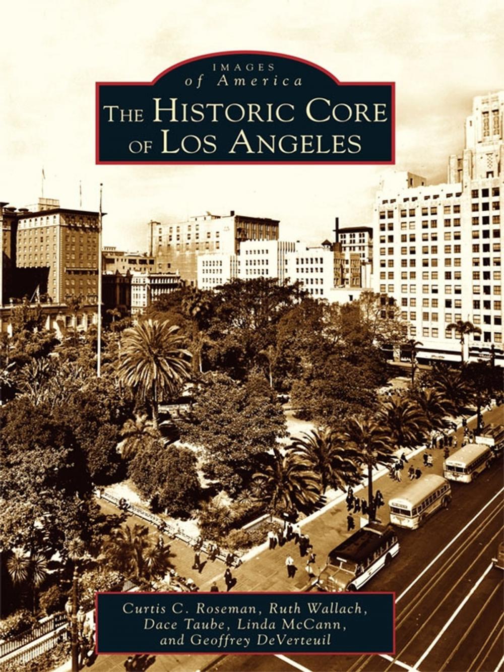 Big bigCover of The Historic Core of Los Angeles