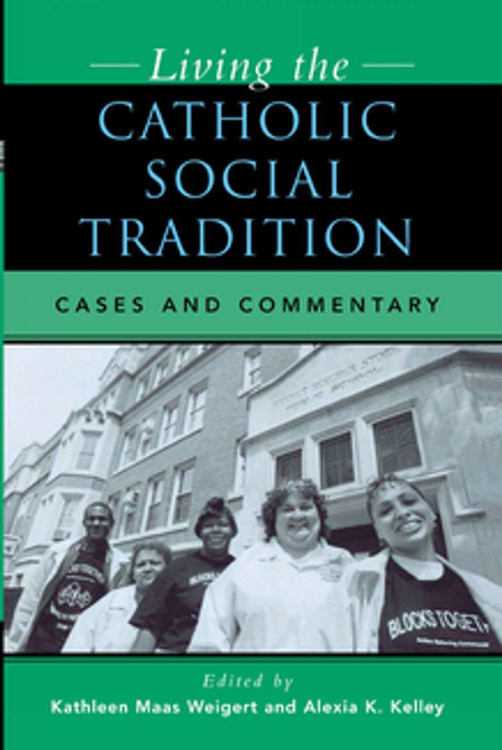 Big bigCover of Living the Catholic Social Tradition