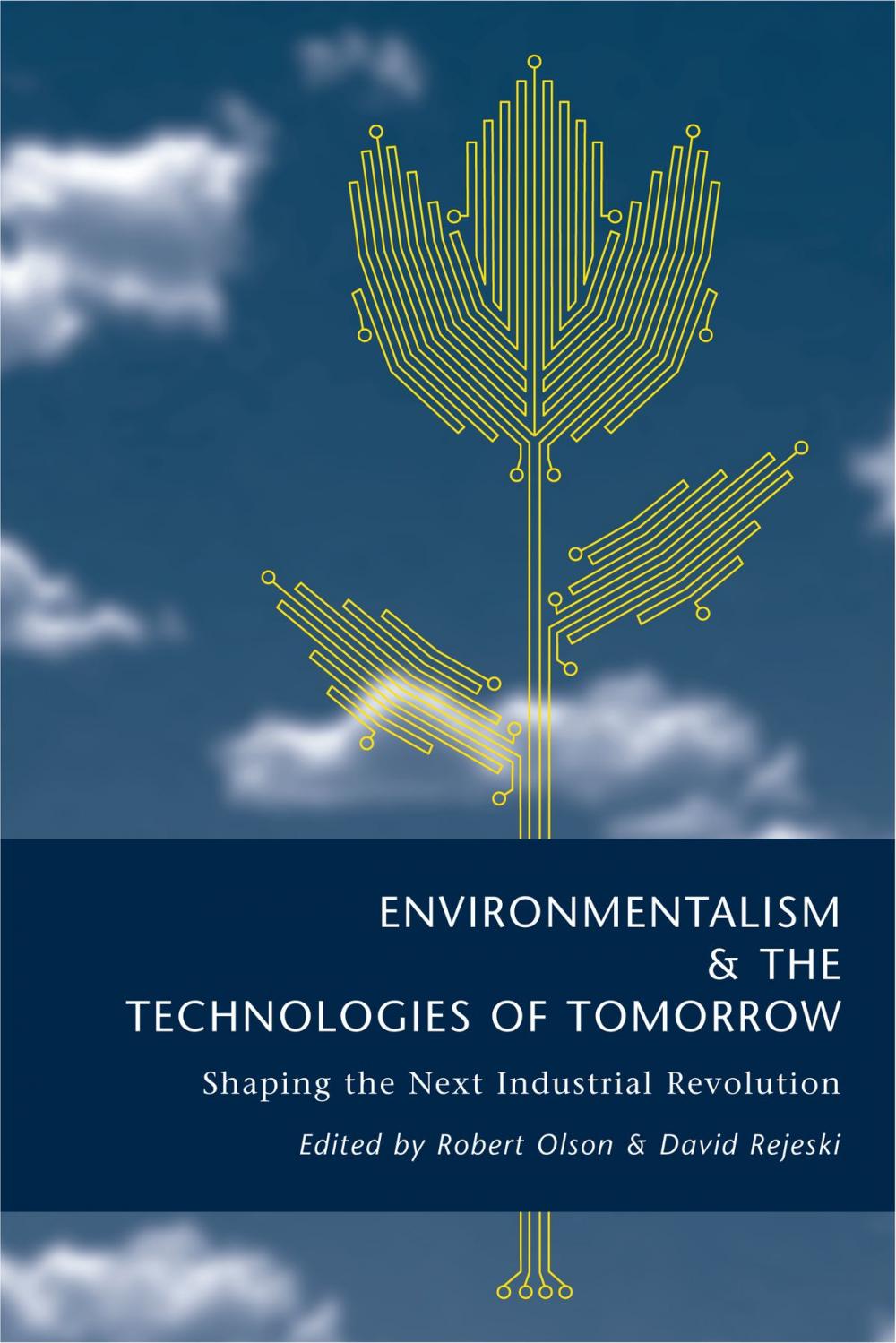 Big bigCover of Environmentalism and the Technologies of Tomorrow