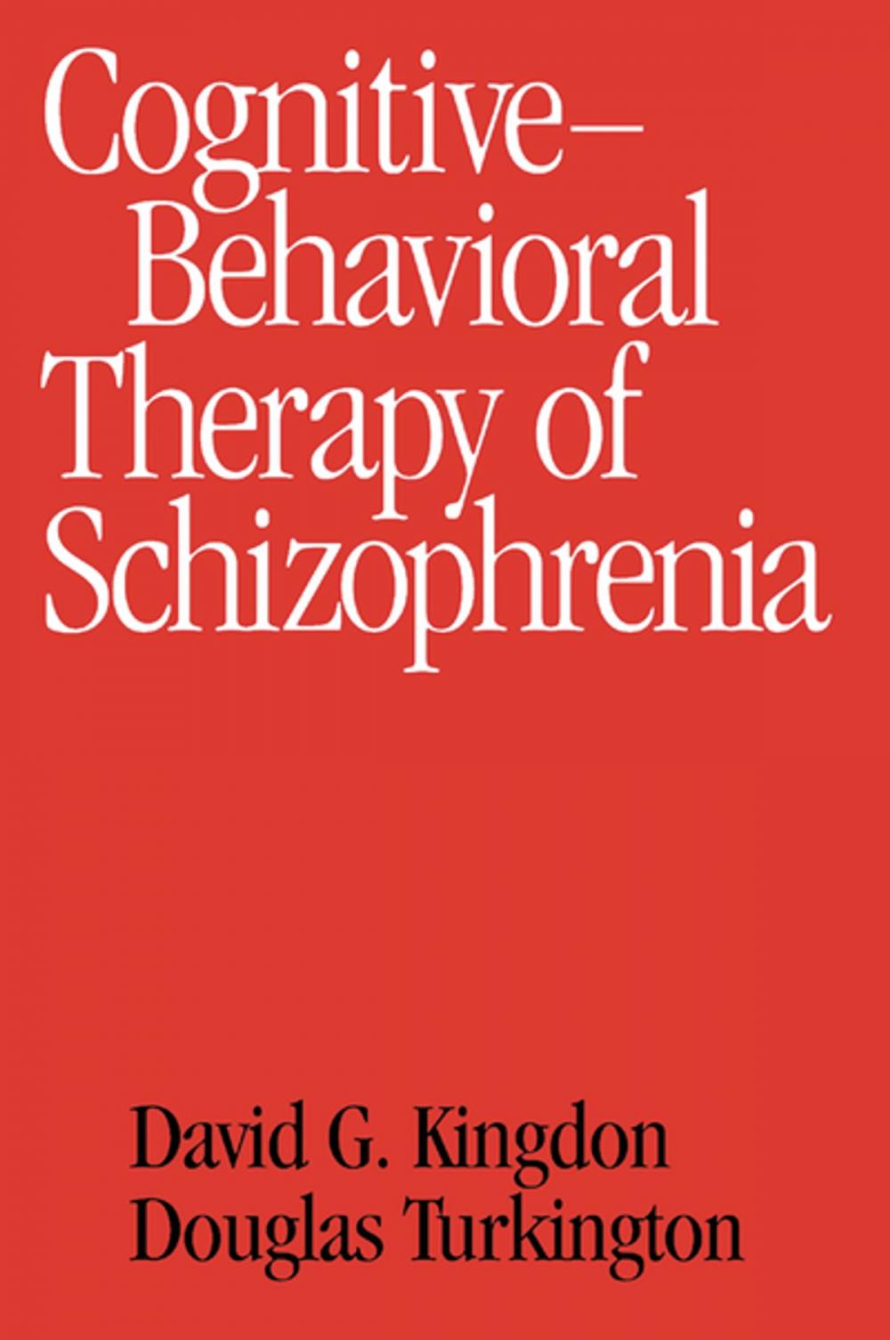 Big bigCover of Cognitive Therapy of Schizophrenia