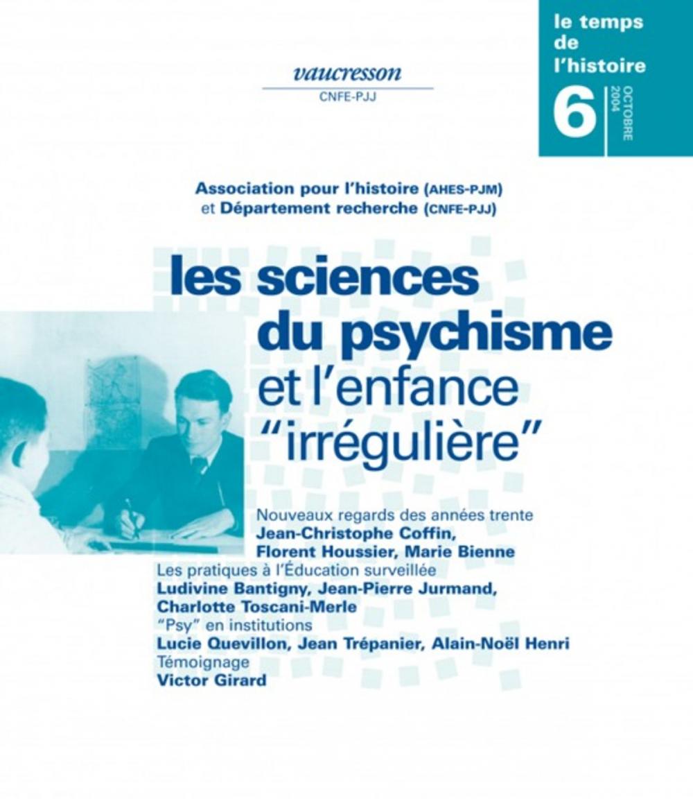 Big bigCover of Numéro 6 | 2004 - Les sciences du psychisme et l'enfance « irrégulière » - RHEI