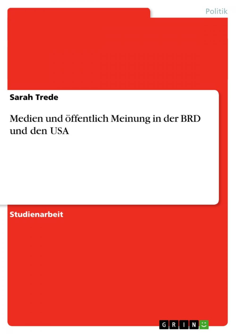 Big bigCover of Medien und öffentlich Meinung in der BRD und den USA