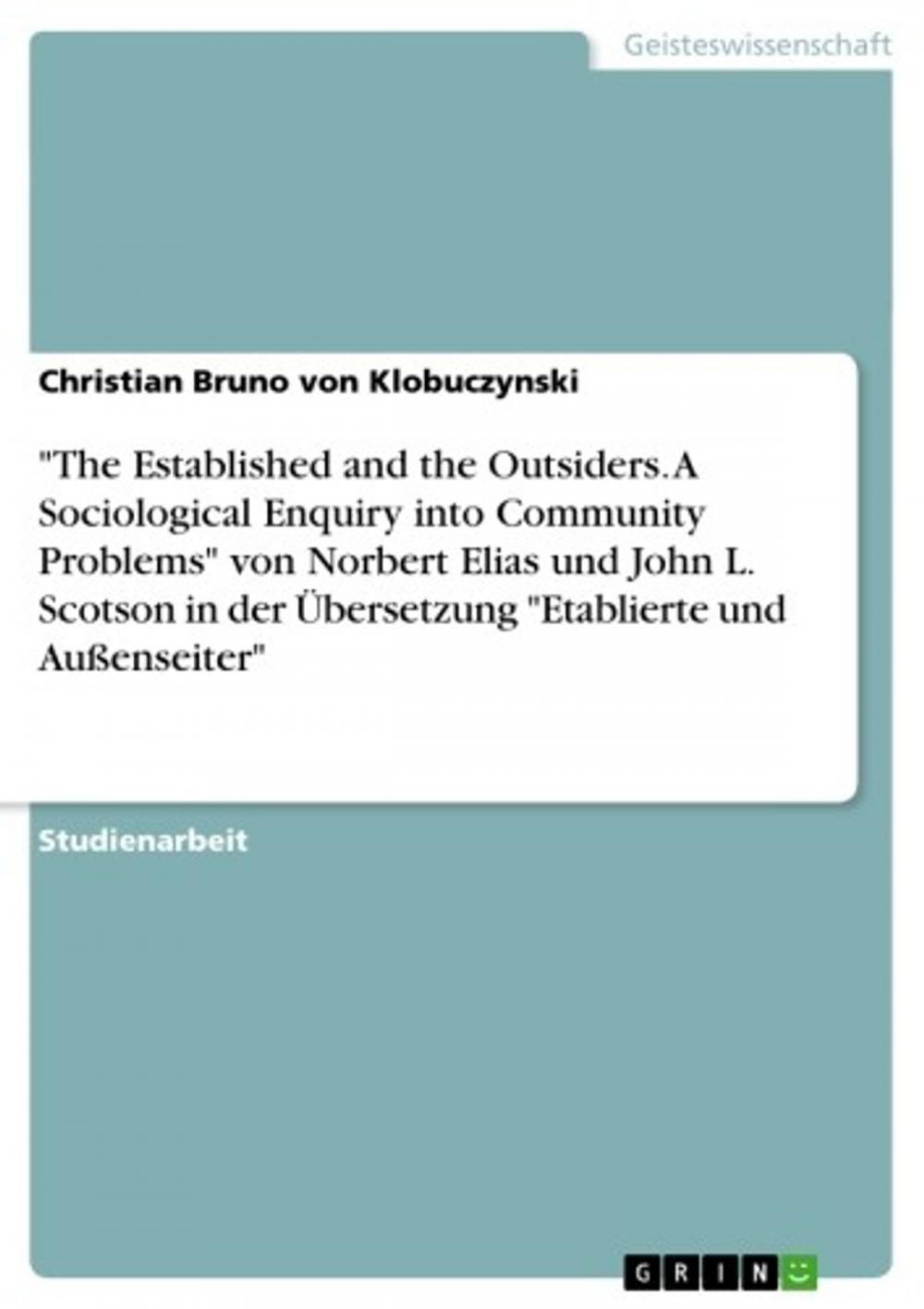 Big bigCover of 'The Established and the Outsiders. A Sociological Enquiry into Community Problems' von Norbert Elias und John L. Scotson in der Übersetzung 'Etablierte und Außenseiter'