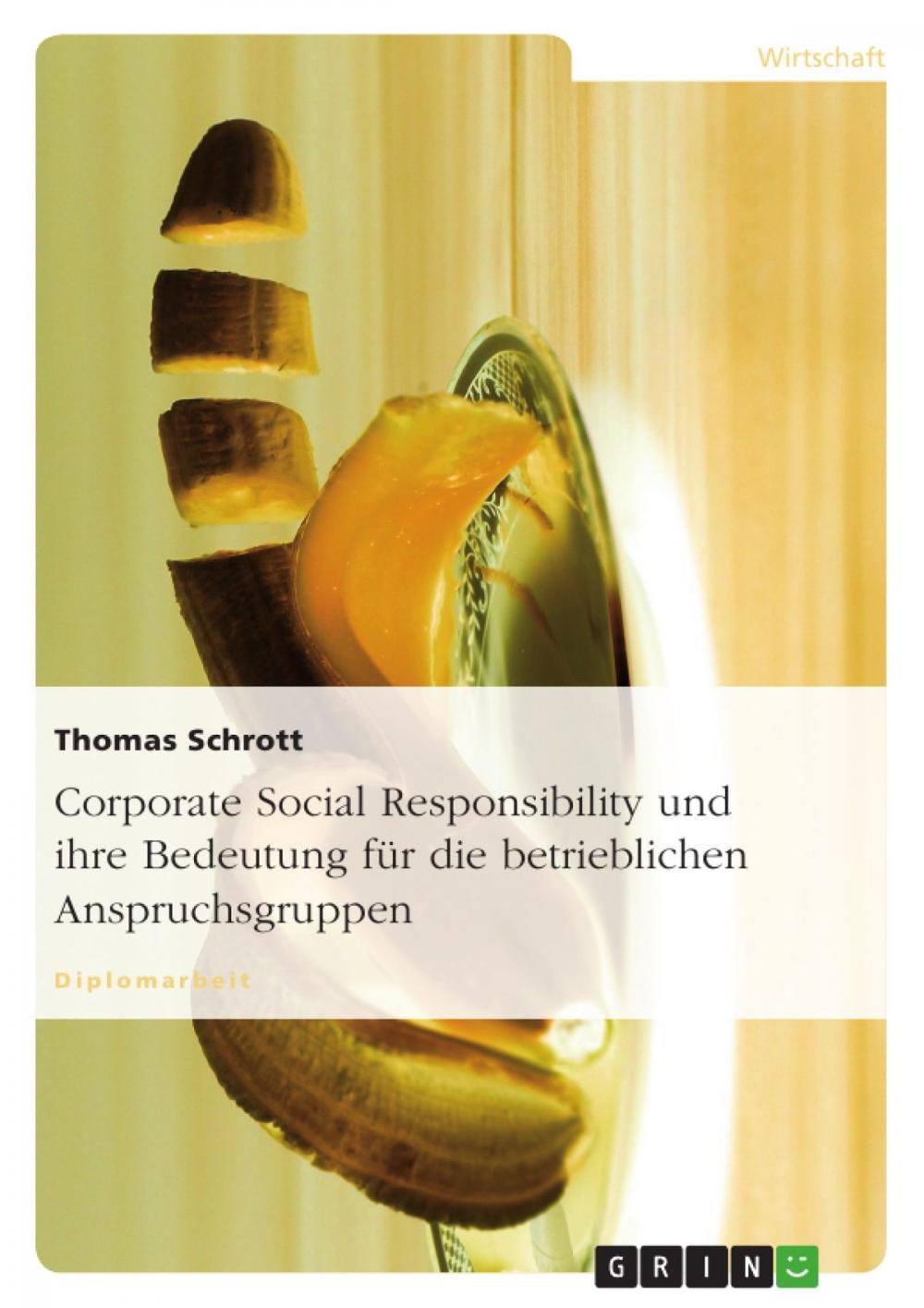 Big bigCover of Corporate Social Responsibility und ihre Bedeutung für die betrieblichen Anspruchsgruppen