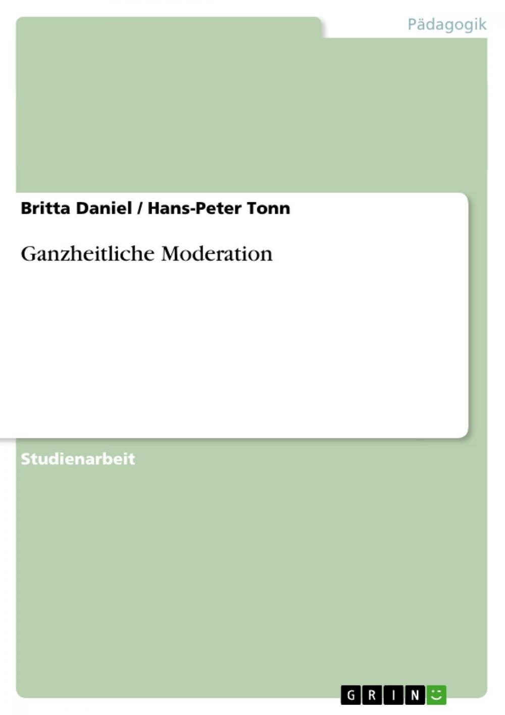 Big bigCover of Ganzheitliche Moderation