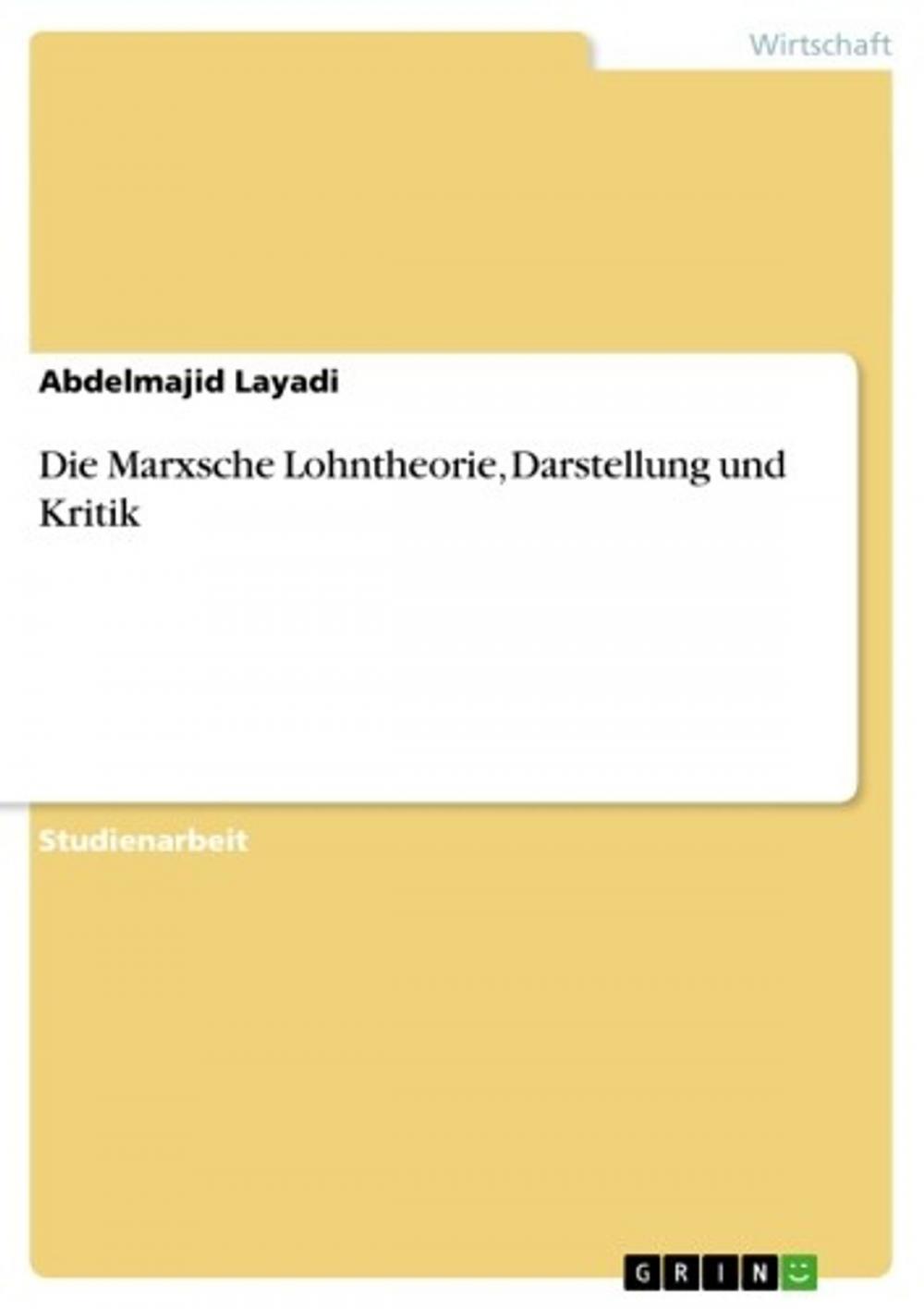 Big bigCover of Die Marxsche Lohntheorie, Darstellung und Kritik