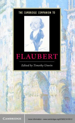Cover of the book The Cambridge Companion to Flaubert by Hiroyuki Matsumoto, Setsuo Taniguchi