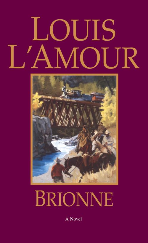 Cover of the book Brionne by Louis L'Amour, Random House Publishing Group