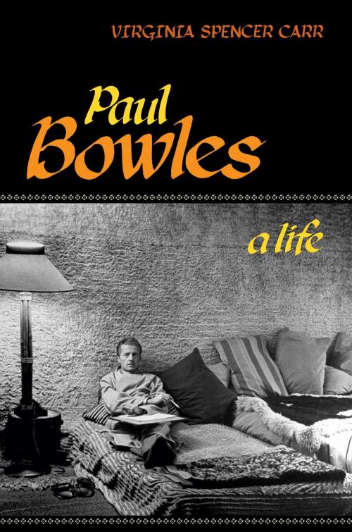 Cover of the book Paul Bowles by Virginia Spencer Carr, Scribner