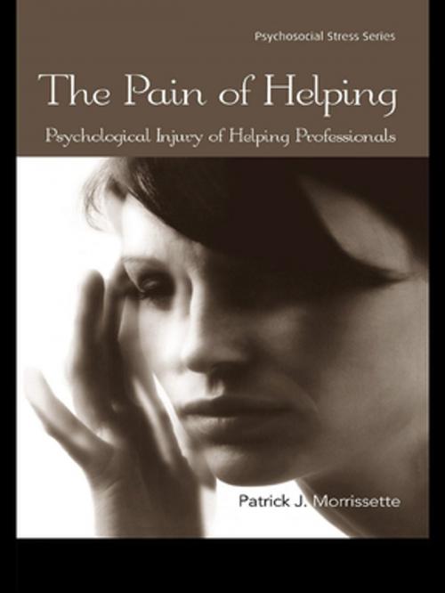 Cover of the book The Pain of Helping by Patrick J. Morrissette, Taylor and Francis