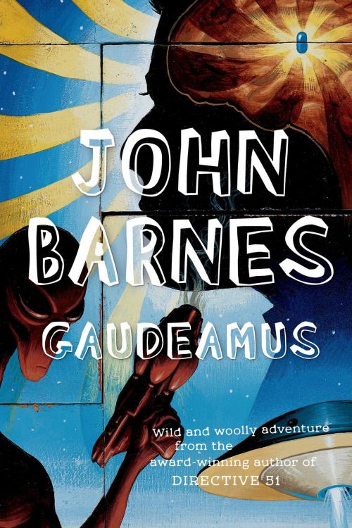 Cover of the book Gaudeamus by John Barnes, Tom Doherty Associates