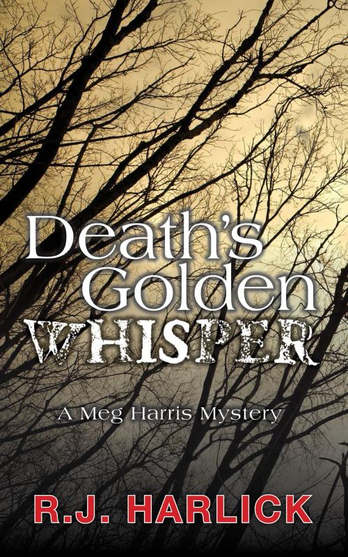 Cover of the book Death's Golden Whisper by R.J. Harlick, Dundurn