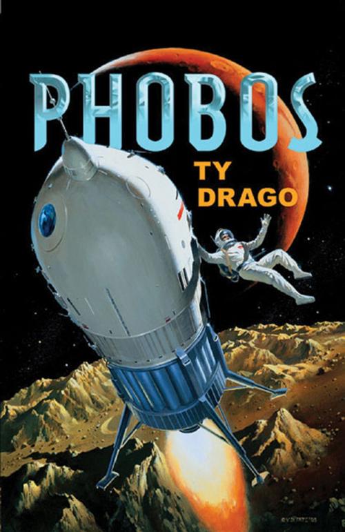 Cover of the book Phobos by Ty Drago, Tom Doherty Associates