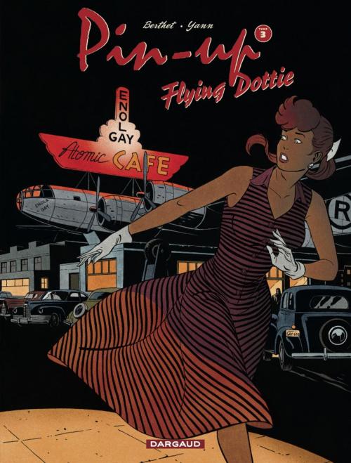 Cover of the book Pin-up - tome 3 - Flying Dottie by Yann, Dargaud Benelux