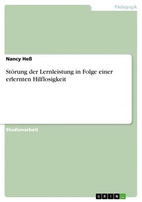Cover of the book Störung der Lernleistung in Folge einer erlernten Hilflosigkeit by Nancy Heß, GRIN Verlag