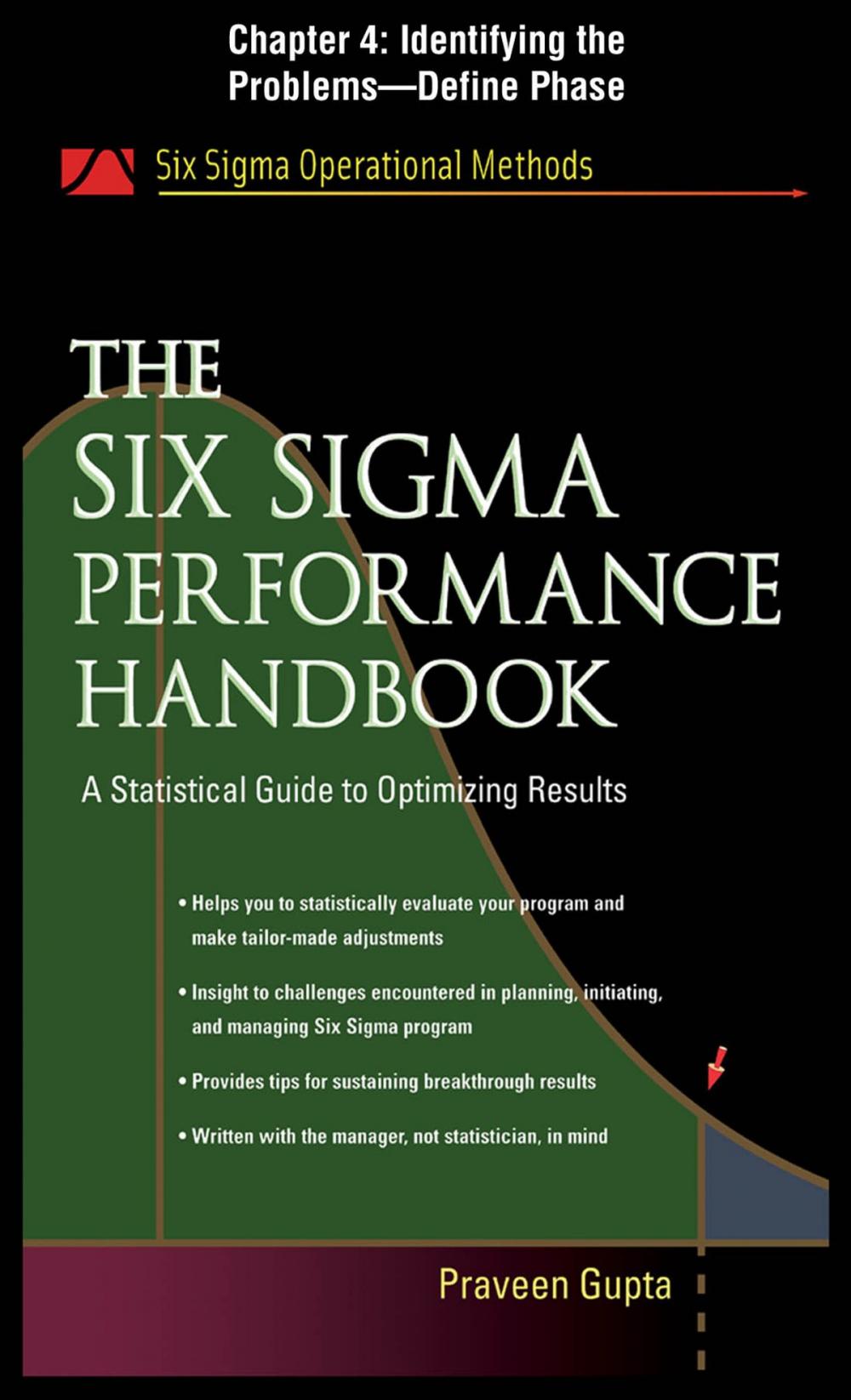 Big bigCover of The Six Sigma Performance Handbook, Chapter 4 - Identifying the Problems--Define Phase