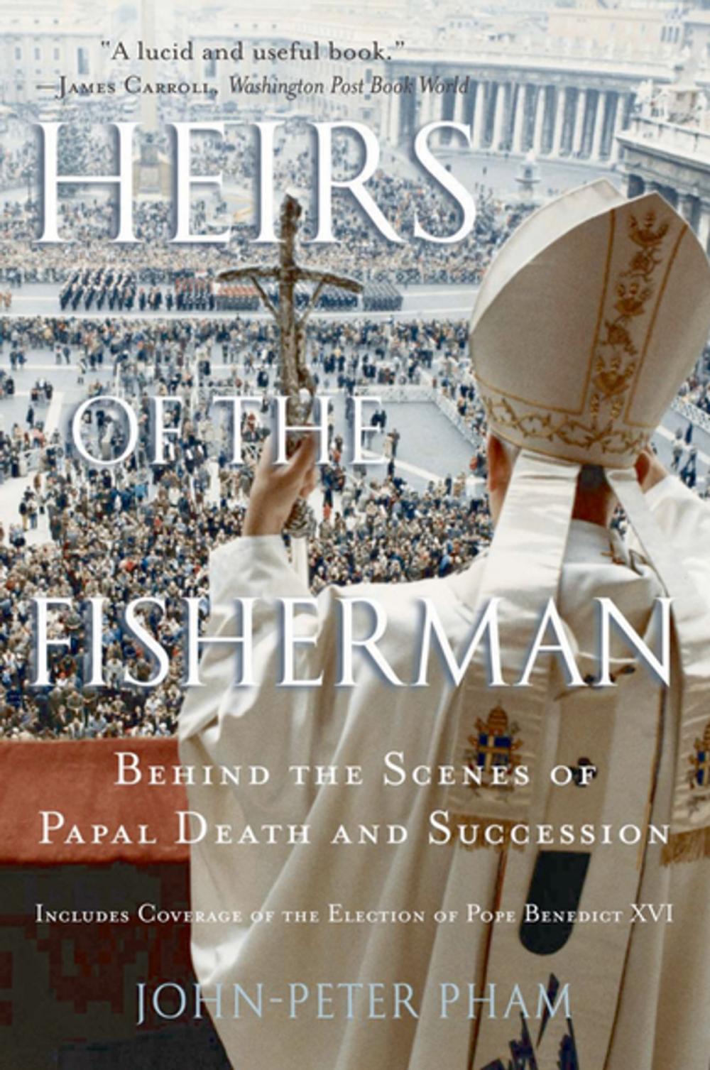 Big bigCover of Heirs of the Fisherman: Behind the Scenes of Papal Death and Succession